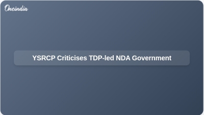 YSRCP Criticises TDP-led NDA Government