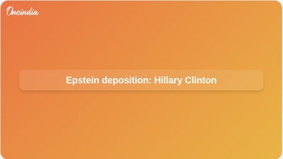 Epstein deposition: Hillary Clinton