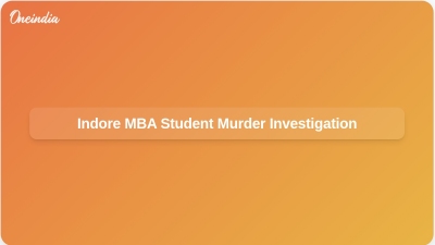 Indore MBA Student Murder Investigation