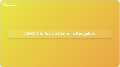 JAMCO to Set Up Centre in Bengaluru