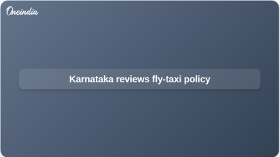 Karnataka reviews fly-taxi policy