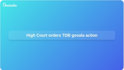 High Court orders TDB gosala action