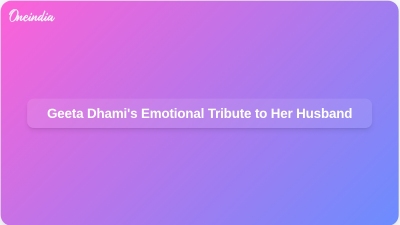 Geeta Dhami's Emotional Tribute to Her Husband