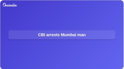 CBI arrests Mumbai man