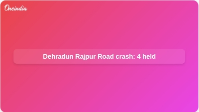 Dehradun Rajpur Road crash: 4 held