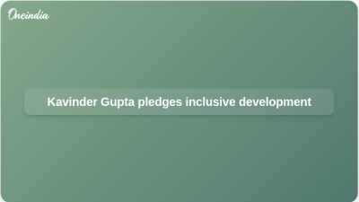 Kavinder Gupta pledges inclusive development