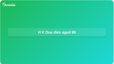 H K Dua dies aged 88