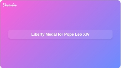 Liberty Medal for Pope Leo XIV