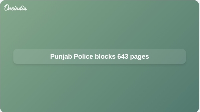 Punjab Police blocks 643 pages