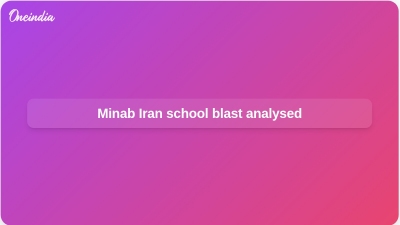 Minab Iran school blast analysed