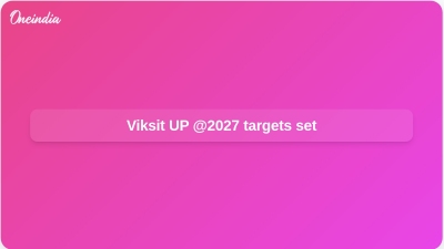 Viksit UP @2027 targets set