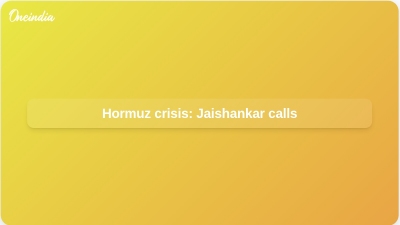 Hormuz crisis: Jaishankar calls