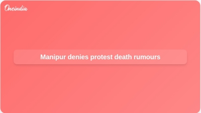 Manipur denies protest death rumours