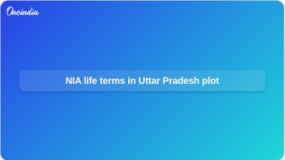 NIA life terms in Uttar Pradesh plot