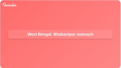West Bengal: Bhabanipur outreach