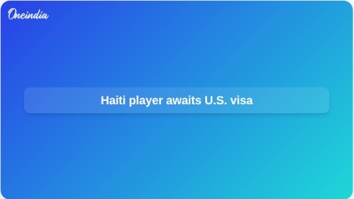 Haiti player awaits U.S. visa
