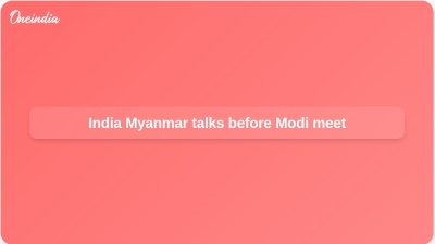 India Myanmar talks before Modi meet
