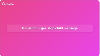 Governor urges stop child marriage