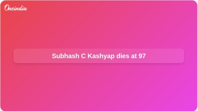 Subhash C Kashyap dies at 97