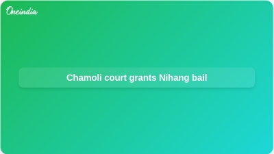 Chamoli court grants Nihang bail
