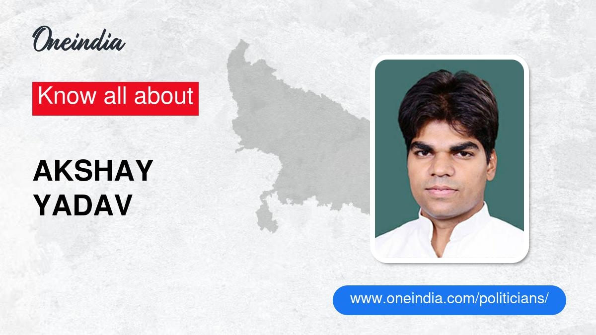 Akshay Yadav: Age, Biography, Education, Wife, Caste, Net Worth & More ...