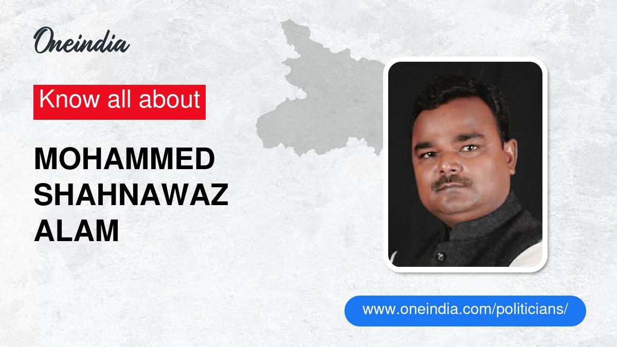 Mohammed Shahnawaz Alam: Age, Biography, Education, Wife, Caste, Net ...