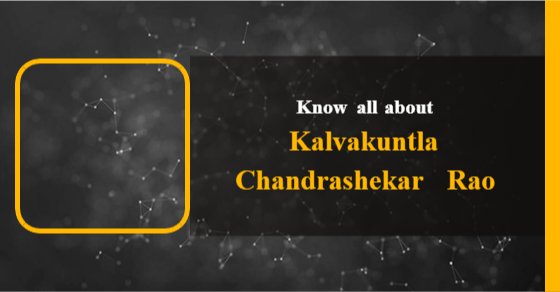 Kalvakuntla Chandrashekar Rao: Age, Biography, Education, Wife, Caste ...